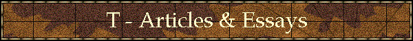 T - Articles & Essays