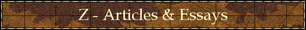 Z - Articles & Essays