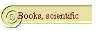 Books, scientific