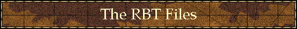 The RBT Files