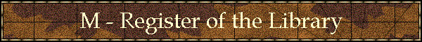 M - Register of the Library