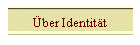 ber Identitt