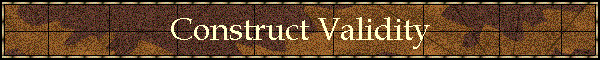 Construct Validity