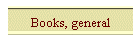 Books, general