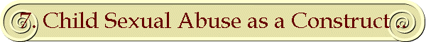 7. Child Sexual Abuse as a Construct ..